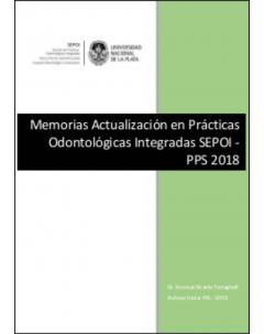 Memorias Actualización en Prácticas Odontológicas Integradas SEPOI-PPS 2018