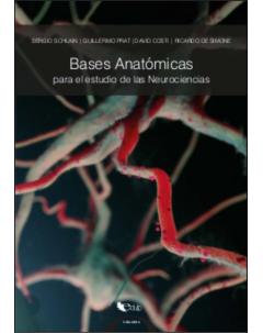 Bases anatómicas para el estudio de las neurociencias