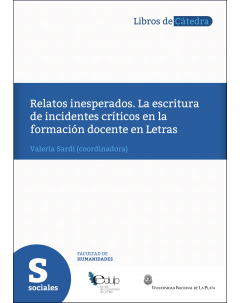 Relatos inesperados: La escritura de incidentes críticos en la formación docente en Letras