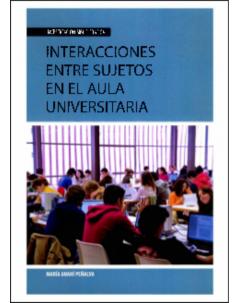 Interacciones entre sujetos en el aula universitaria: Investigación bibliográfica