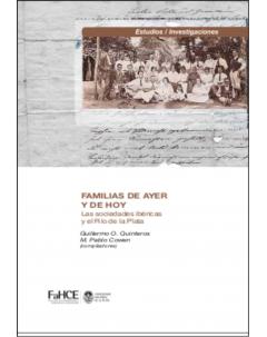 Familias de ayer y de hoy: Las sociedades ibéricas y el Río de la Plata