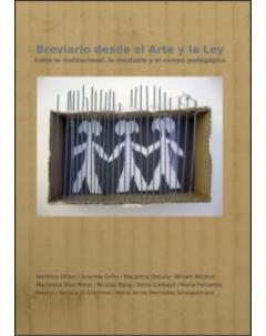 Breviario desde el arte y la ley: Entre lo institucional, lo inestable y el campo pedagógico