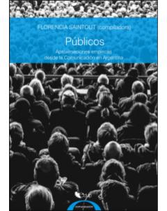 Públicos: Aproximaciones empíricas desde la Comunicación en Argentina