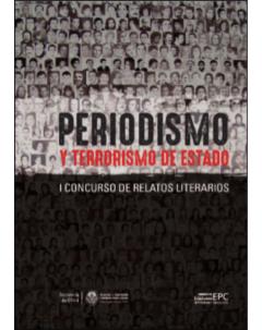 Periodismo y terrorismo de Estado: I Concurso de Relatos Literarios