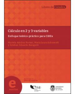 Cálculo en 2 y 3 variables: Enfoque teórico-práctico para CiBEx