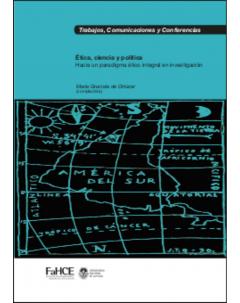 Ética, ciencia y política: Hacia un paradigma ético integral en investigación