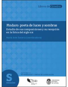 Píndaro: poeta de luces y sombras: Estudio de sus composiciones y su recepción en la lírica del siglo XIX