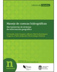 Manejo de cuencas hidrográficas: Herramientas de sistemas de información geográfica