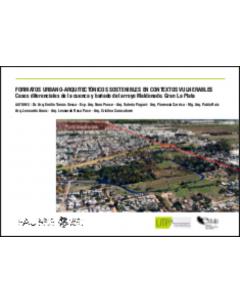 Formatos urbano-arquitectónicos sostenibles en contextos vulnerables: Casos diferenciales de la cuenca y bañado del arroyo Maldonado. Gran La Plata