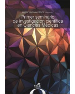 Primer seminario de investigación científica en Ciencias Médicas