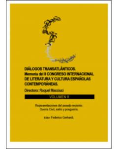 Diálogos transatlánticos. Memoria del II Congreso Internacional de Literatura y Cultura Españolas Contemporáneas: Volumen II