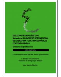 Diálogos transatlánticos. Memoria del II Congreso Internacional de Literatura y Cultura Españolas Contemporáneas: Volumen IV