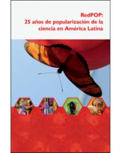 RedPOP 25 años de popularización de la ciencia en América Latina