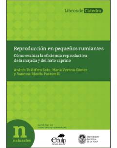 Reproducción en pequeños rumiantes: Cómo evaluar la eficiencia reproductiva de la majada y del hato caprino