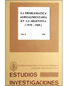 La problemática agroalimentaria en la Argentina (1970-1988)