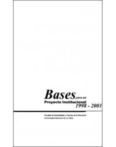 Bases para un proyecto institucional 1998-2001