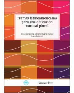 Tramas latinoamericanas para una educación musical plural