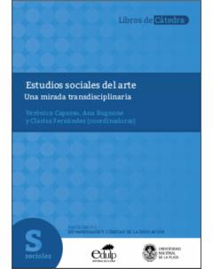 Estudios sociales del arte: Una mirada transdisciplinaria
