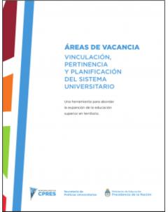 Áreas de vacancia: Vinculación, pertinencia y planificación del Sistema Universitario