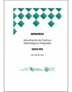 Memorias de las Cuartas Jornadas de Actualización en Prácticas Odontológicas Integradas PPS-SEPOI 2020