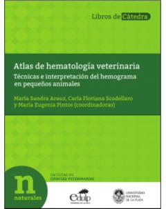 Atlas de hematología veterinaria: Técnicas e interpretación del hemograma en pequeños animales