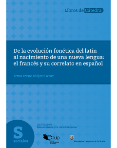 De la evolución fonética del latín al nacimiento de una nueva lengua: el francés y su correlato en español