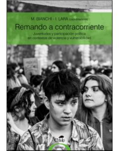 Remar a contracorriente: Juventudes y participación política en contextos de violencia y vulnerabilidad