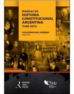 Manual de Historia Constitucional Argentina (1492-2011)