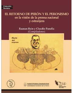 El retorno de Perón y el peronismo en la visión de la prensa nacional y extranjera