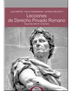 Lecciones de Derecho Privado Romano: Segunda edición ampliada