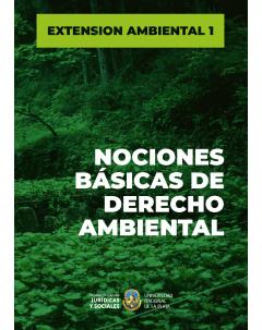Extensión Ambiental I: Nociones básicas de Derecho Ambiental