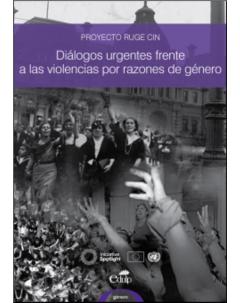 Diálogos urgentes frente a las violencias por razones de género: Reconstrucción y sistematización de la experiencia “Mesas de diálogo con organizaciones sociales”