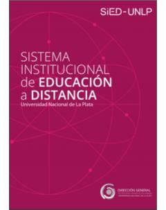 Sistema Institucional de Educación a Distancia de la Universidad Nacional de La Plata