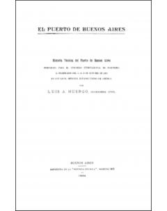 El puerto de Buenos Aires: Historia técnica del puerto de Buenos Aires