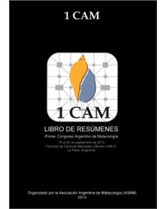 Primer Congreso Argentino de Malacología (1 CAM): Libro de resúmenes