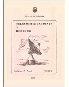 Telecomunicaciones y derecho: Tomo I