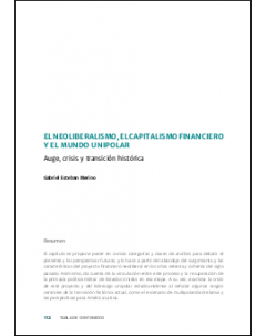El neoliberalismo, el capitalismo financiero y el mundo unipolar: auge, crisis y transición histórica