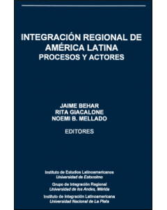 Integración regional de América Latina: Procesos y actores