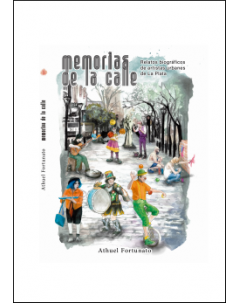 Memorias de la calle: Relatos biográficos de artistas urbanes de La Plata