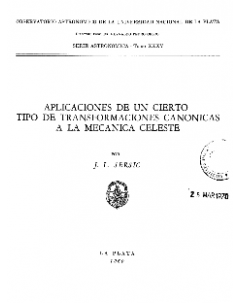 Aplicaciones de un cierto tipo de transformaciones canónicas a la mecánica celeste: Serie Astronómica - Tomo XXXV