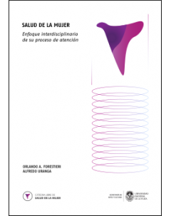 Salud de la mujer: Enfoque interdisciplinario de su proceso de atención