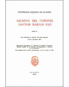 Archivo del Coronel Doctor Marcos Paz: Tomo VII. Correspondencia Marcos Paz-Mitre (marzo 1865-diciembre 1867)