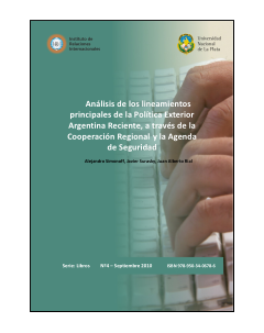 Análisis de los lineamientos principales de la política exterior argentina reciente, a través de la cooperación regional y la agenda de seguridad