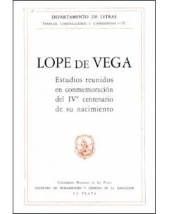 Lope de Vega: Estudios reunidos en conmemoración del IVº centenario de su nacimiento