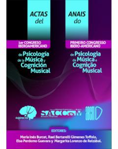 Actas del 1er Congreso Iberoamericano en Psicología de la Música y Cognición Musical
