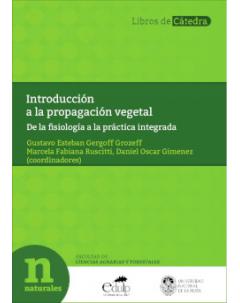 Introducción a la propagación vegetal: De la fisiología a la práctica integrada