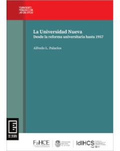 La Universidad Nueva: Desde la reforma universitaria hasta 1957