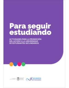 Para seguir estudiando: Actividades para la promoción del acceso a la universidad de estudiantes secundarios