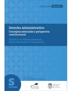 Derecho Administrativo: Conceptos esenciales y perspectiva constitucional