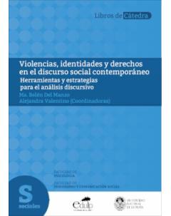 Violencias, identidades y derechos en el discurso social contemporáneo: Herramientas y estrategias para el análisis discursivo